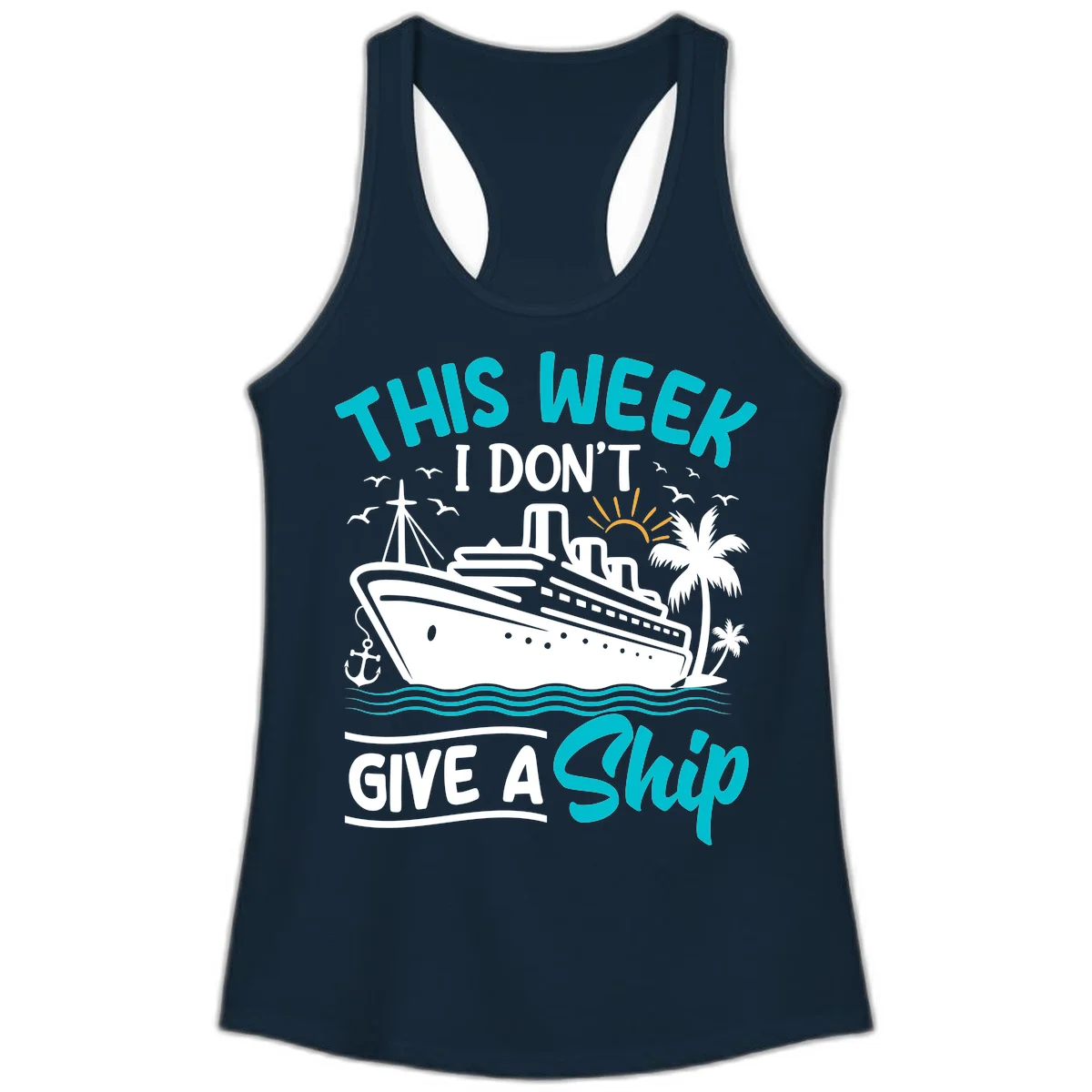This Week I Don't Give A Ship Ladies Tank in Solid Midnight Navy