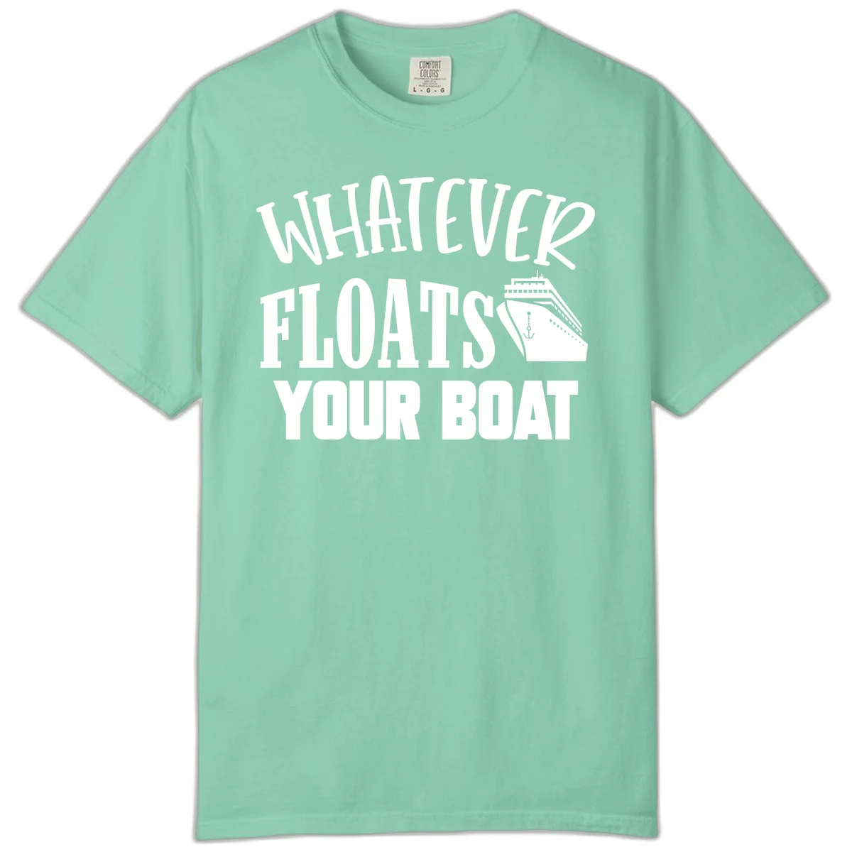 Whatever Floats Your Boat Comfort Color T-Shirt in Island Reef