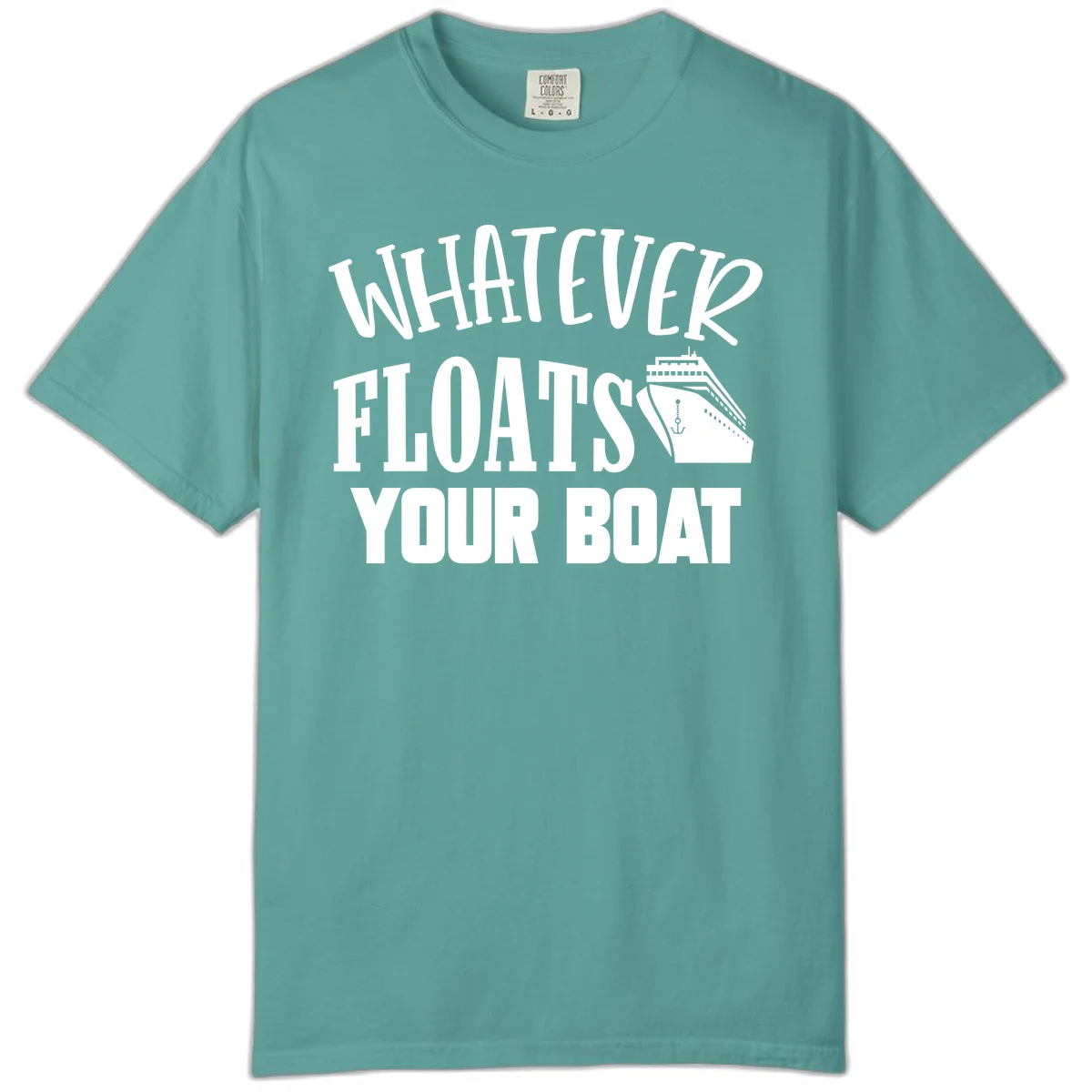 Whatever Floats Your Boat Comfort Color T-Shirt in Seafoam