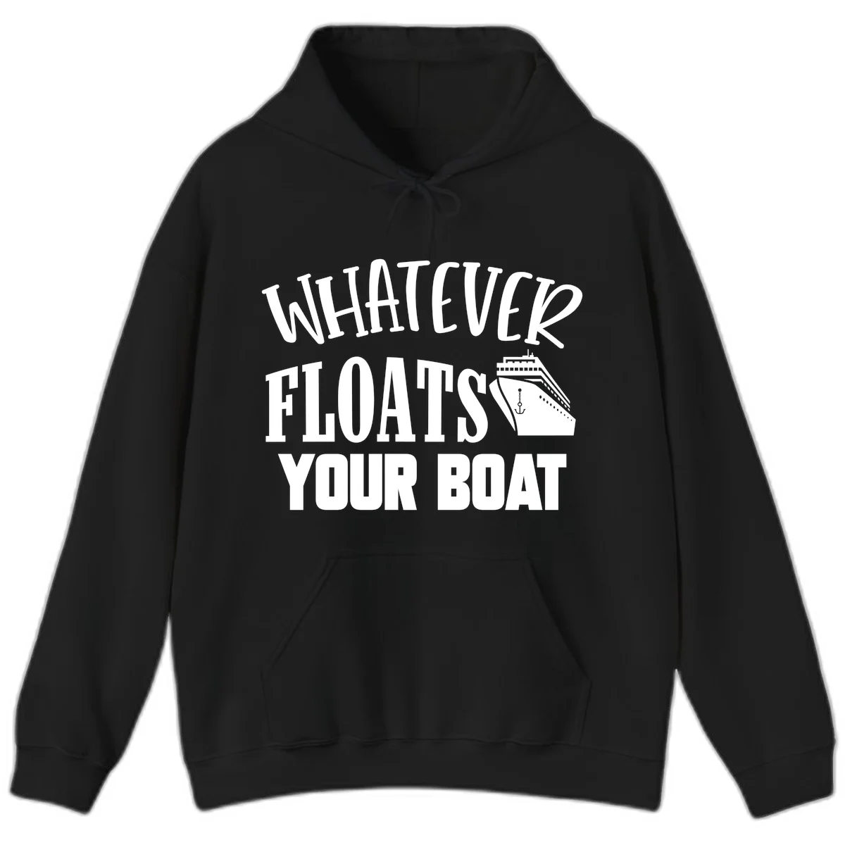 Whatever Floats Your Boat Funny Cruise Hoodie in Black