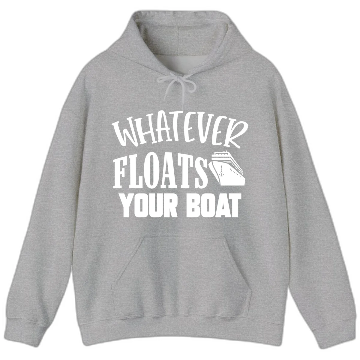 Whatever Floats Your Boat Funny Cruise Hoodie in Sport Grey