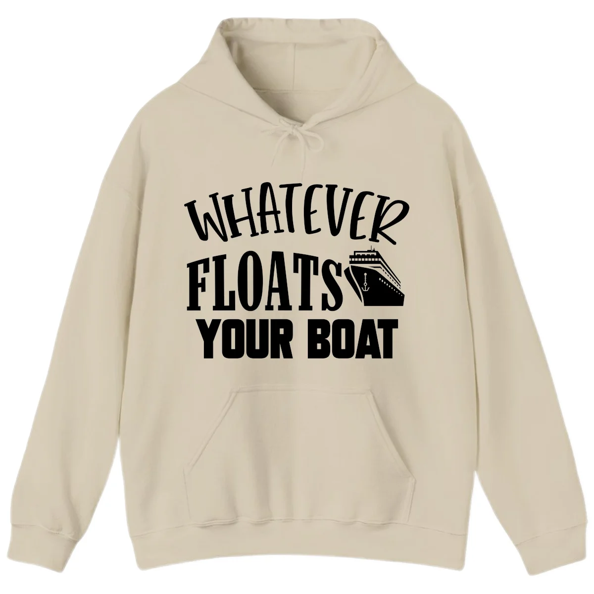 Whatever Floats Your Boat Funny Cruise Hoodie in Sand