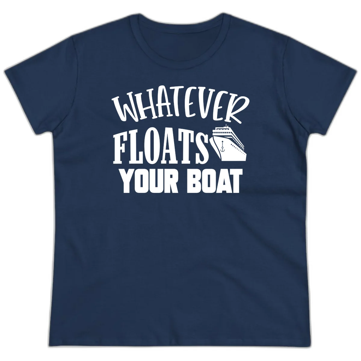 Whatever Floats Your Boat Funny Ladies Tee in Navy