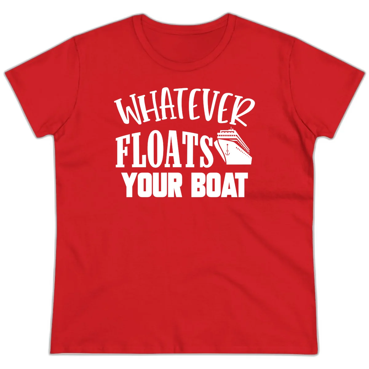 Whatever Floats Your Boat Funny Ladies Tee in Red