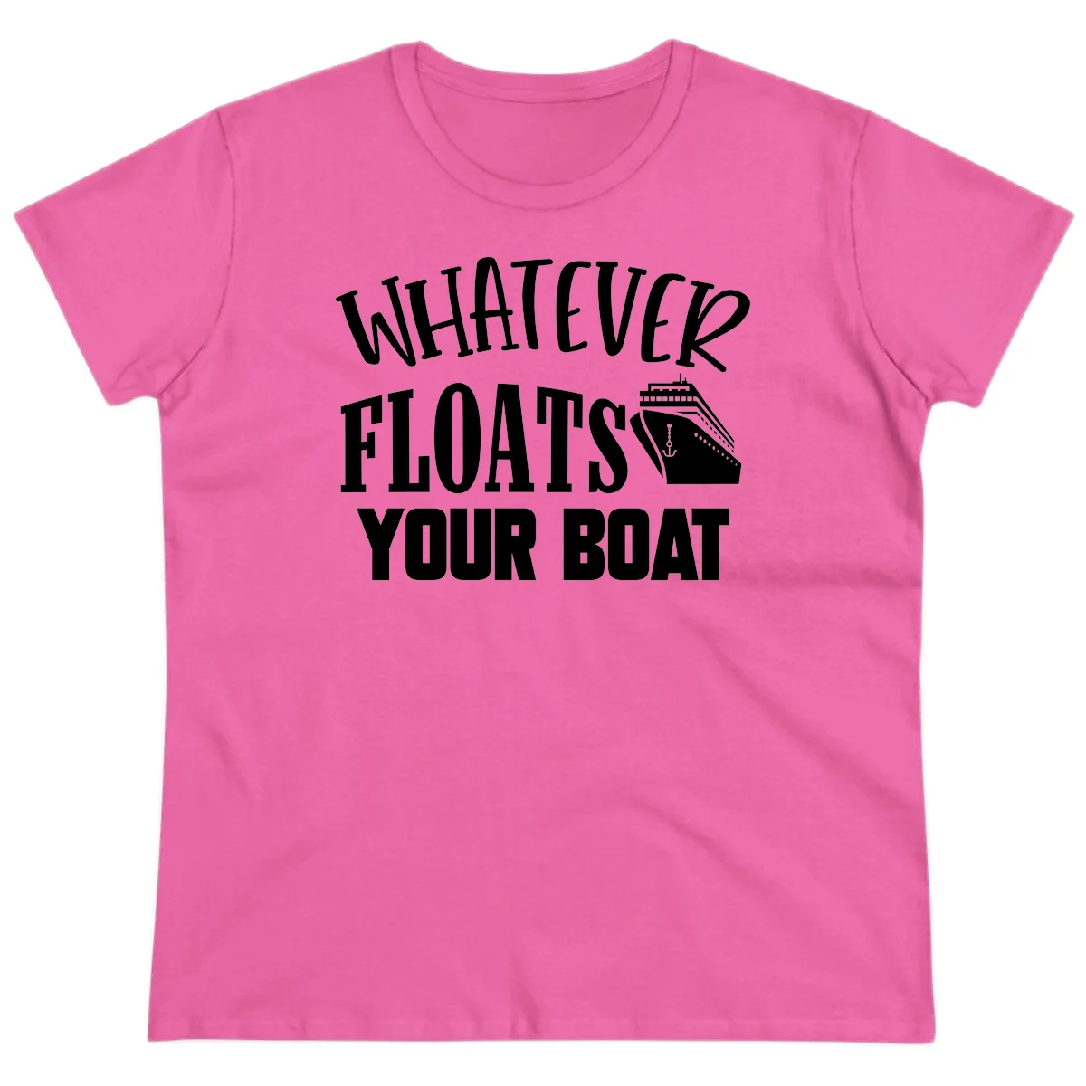 Whatever Floats Your Boat Funny Ladies Tee in Azalea