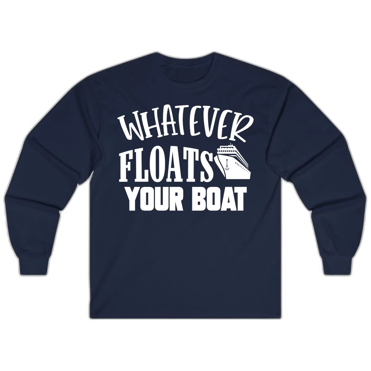 Whatever Floats Your Boat Long Sleeve Shirt in Navy