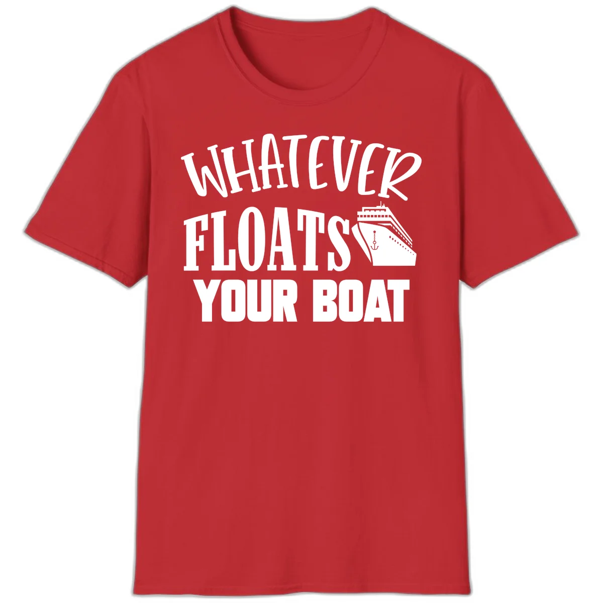Whatever Floats Your Boat T-Shirt in Red