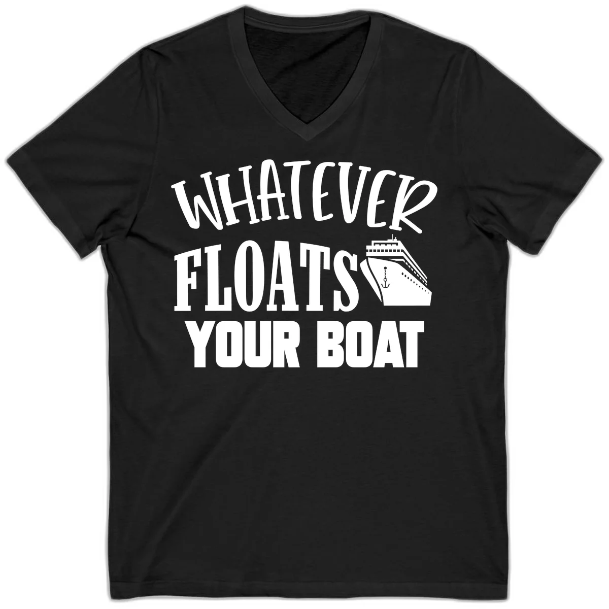 Whatever Floats Your Boat V-Neck T-Shirt in Black