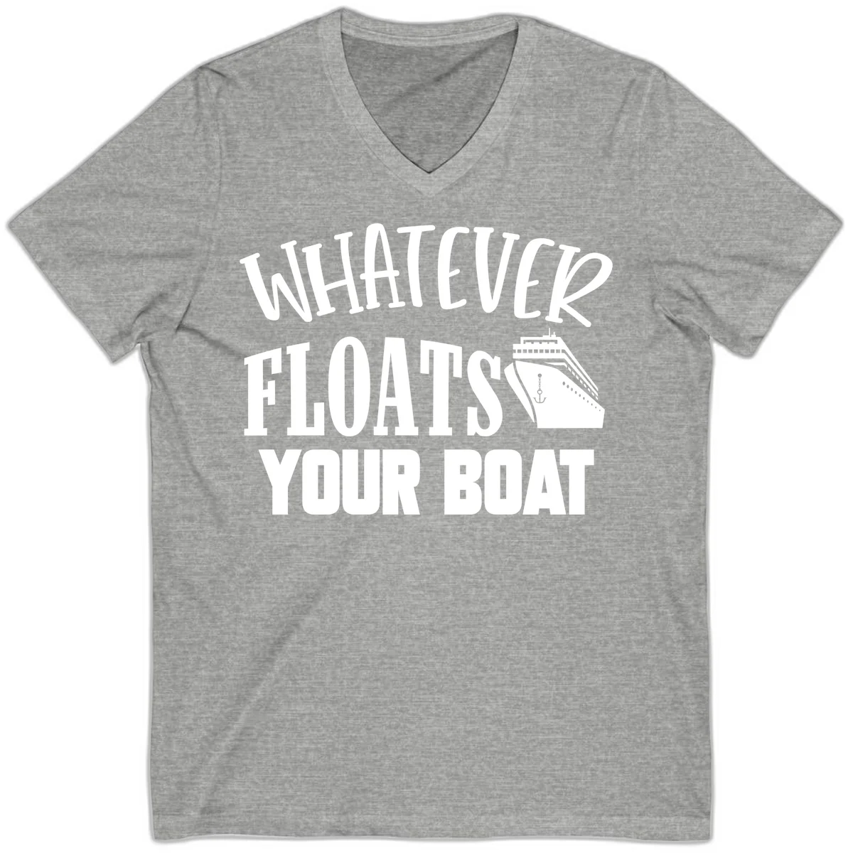 Whatever Floats Your Boat V-Neck T-Shirt in Athletic Heather