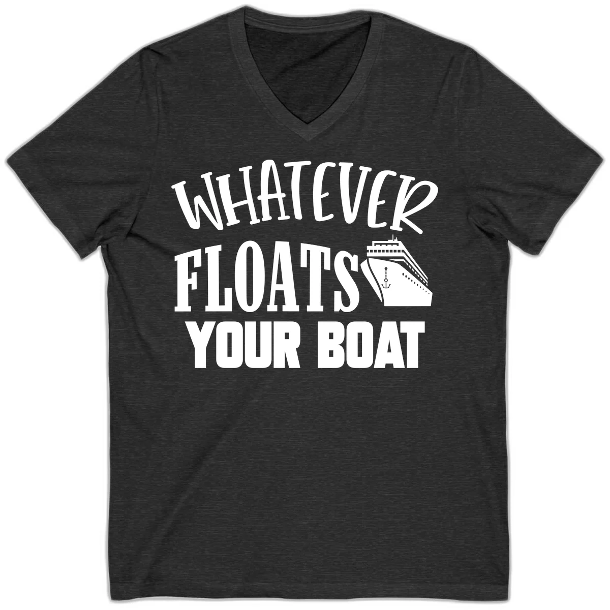 Whatever Floats Your Boat V-Neck T-Shirt in Dark Grey Heather
