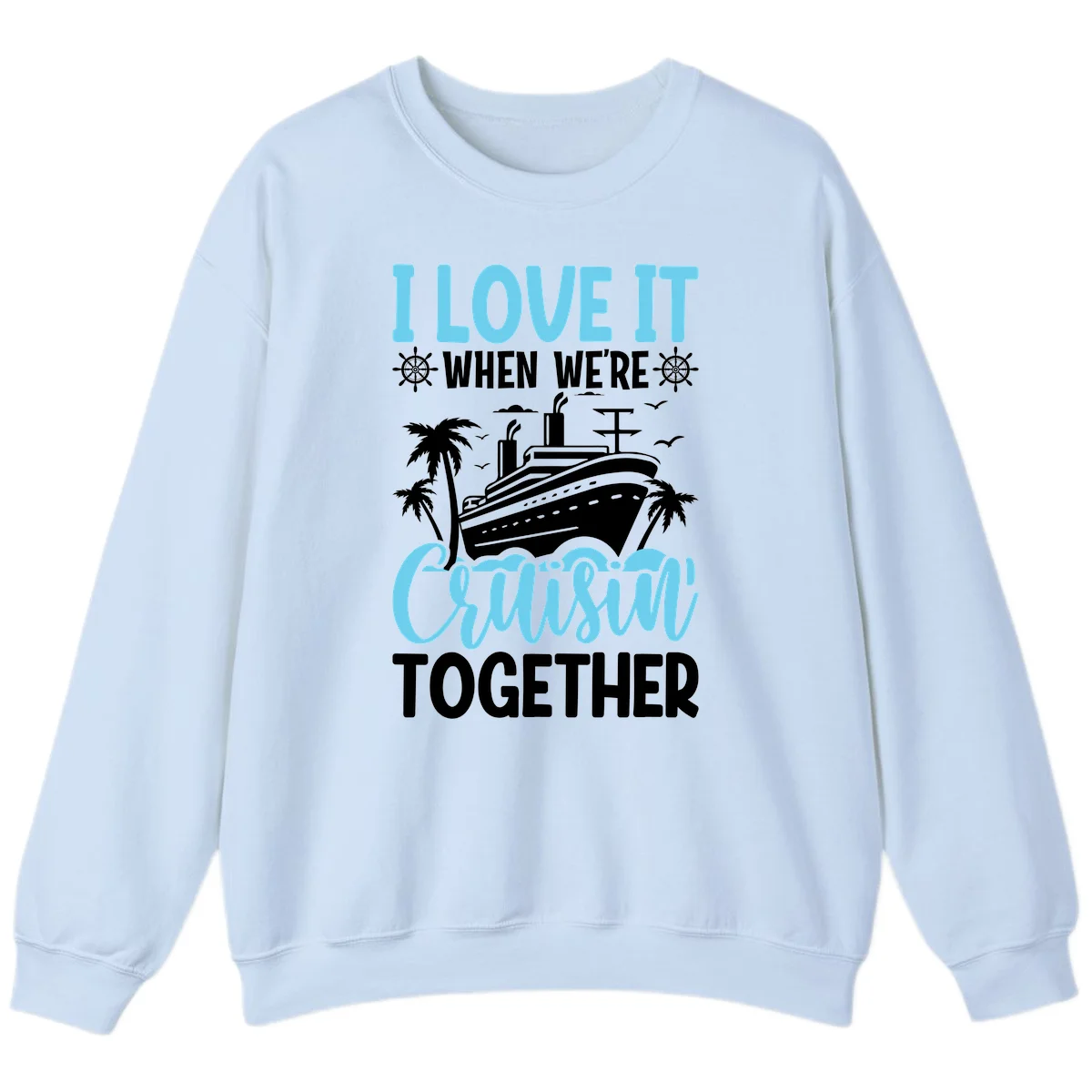 Cruising Together Nautical Design Sweatshirt in Light Blue