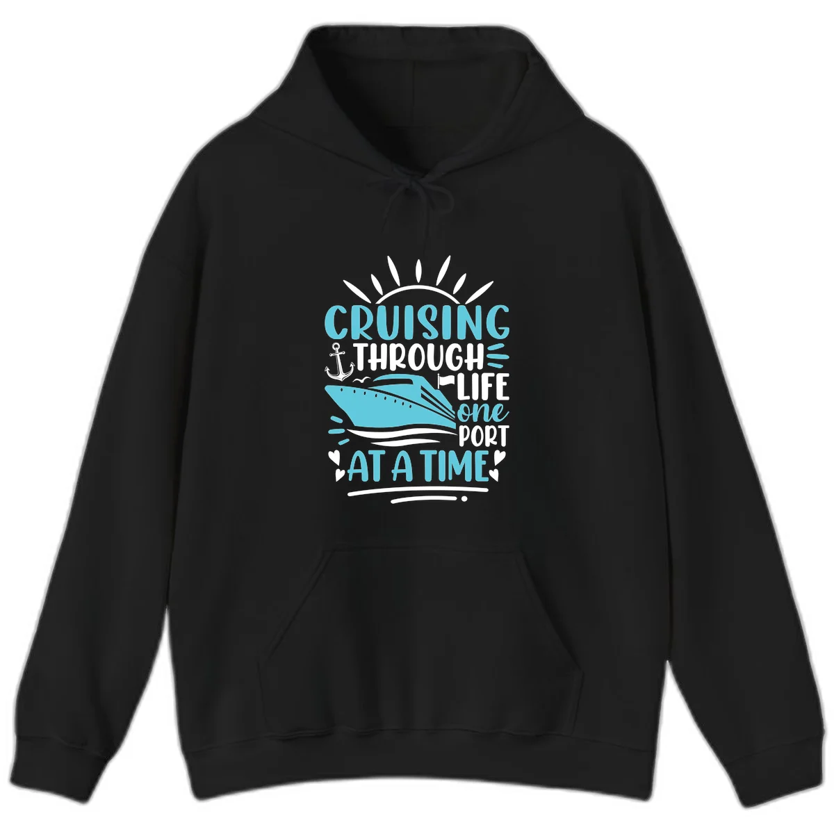 Cruising Through Life One Port At A Time Hoodie in Black