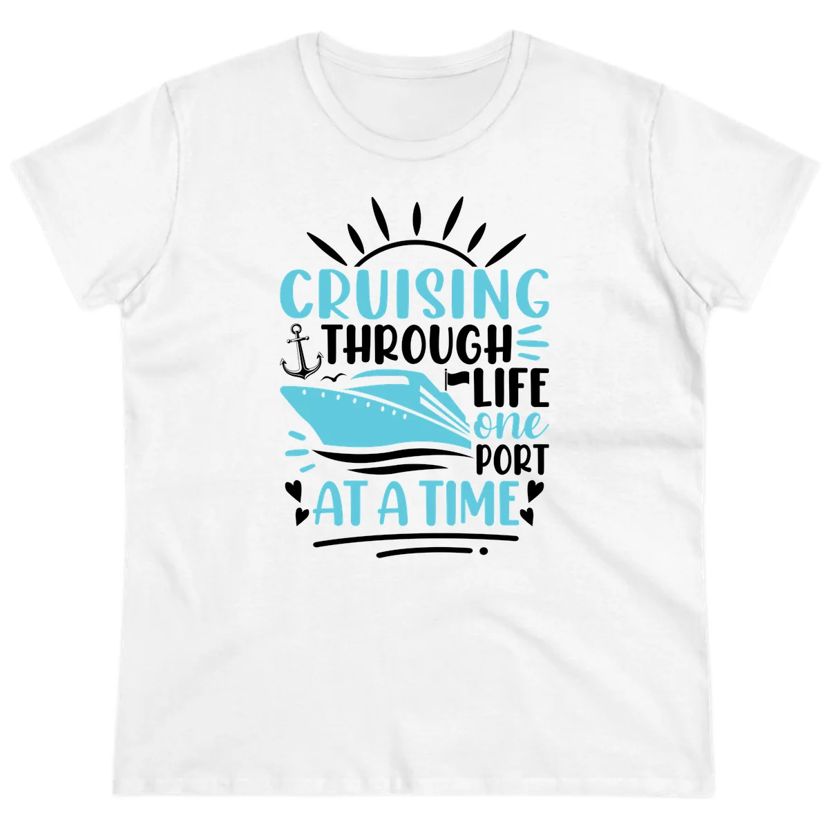 Cruising Through Life One Port At A Time Ladies Tee in White