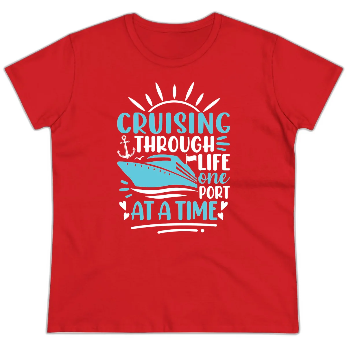 Cruising Through Life One Port At A Time Ladies Tee in Red