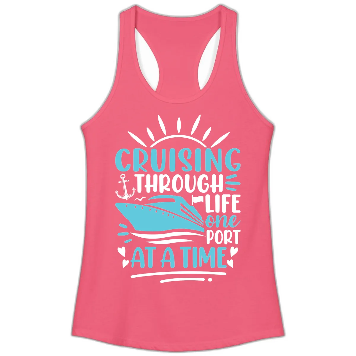 Cruising Through Life One Port At A Time Ladies Tank in Hot Pink