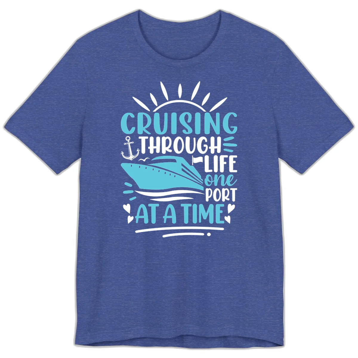 Cruising Through Life One Port At A Time Premium T-Shirt in Heather True Royal