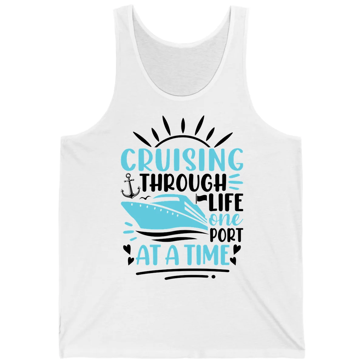 Cruising Through Life One Port At A Time Tank in White