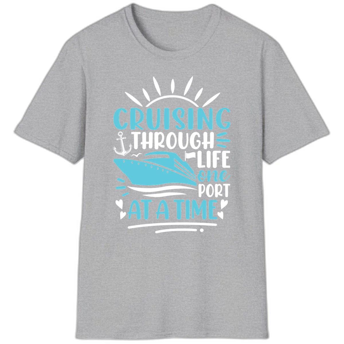 Cruising Through Life One Port At A Time T-Shirt in Sport Grey