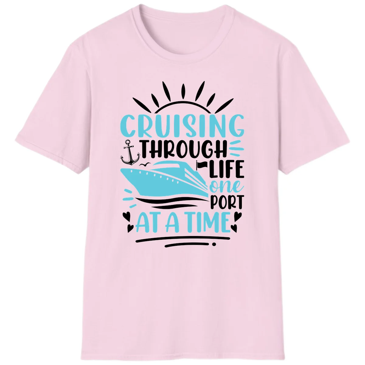 Cruising Through Life One Port At A Time T-Shirt in Light Pink