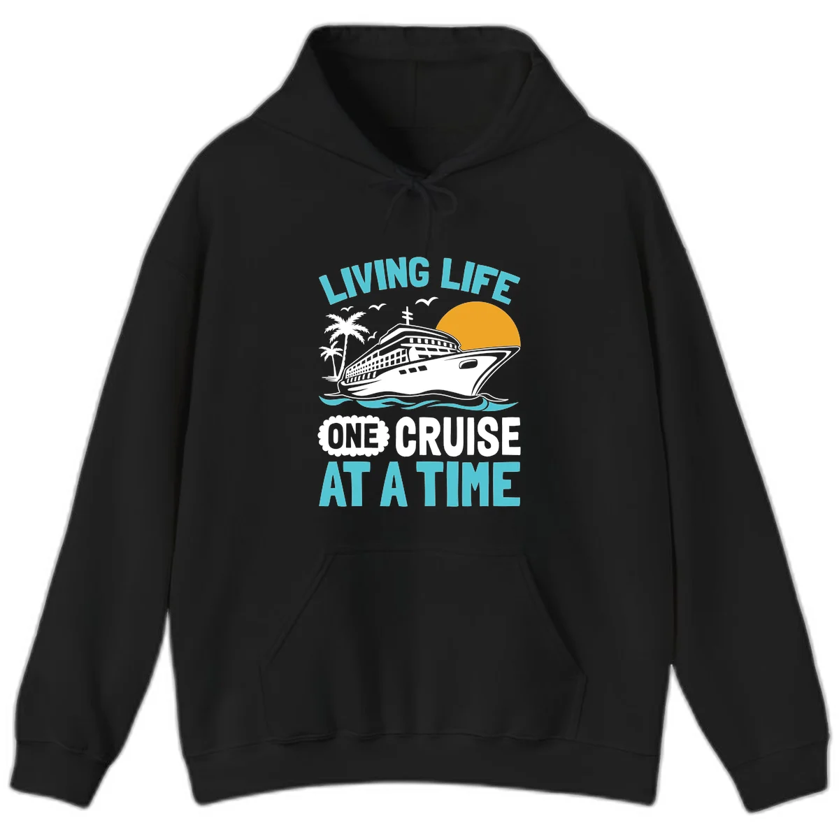 Living Life One Cruise At A Time Hoodie in Black