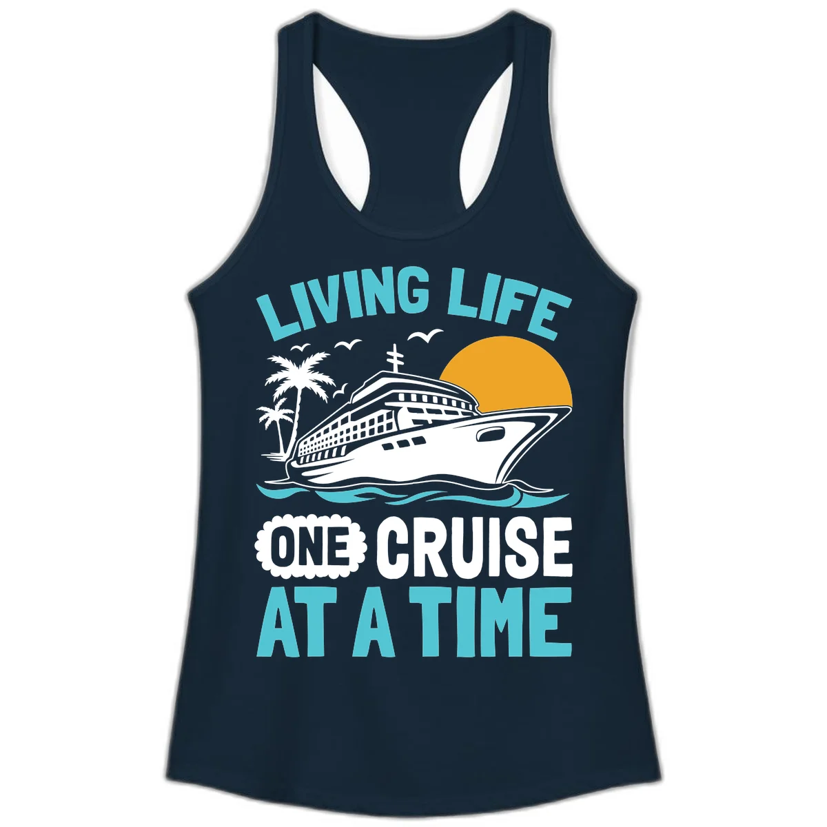 Living Life One Cruise At A Time Ladies Tank in Solid Midnight Navy