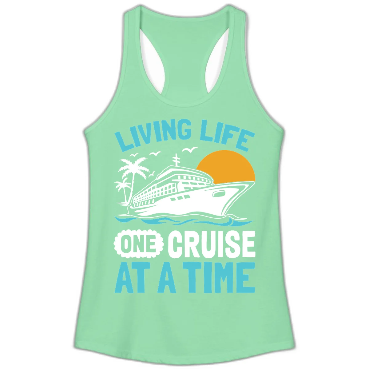 Living Life One Cruise At A Time Ladies Tank in Solid Mint