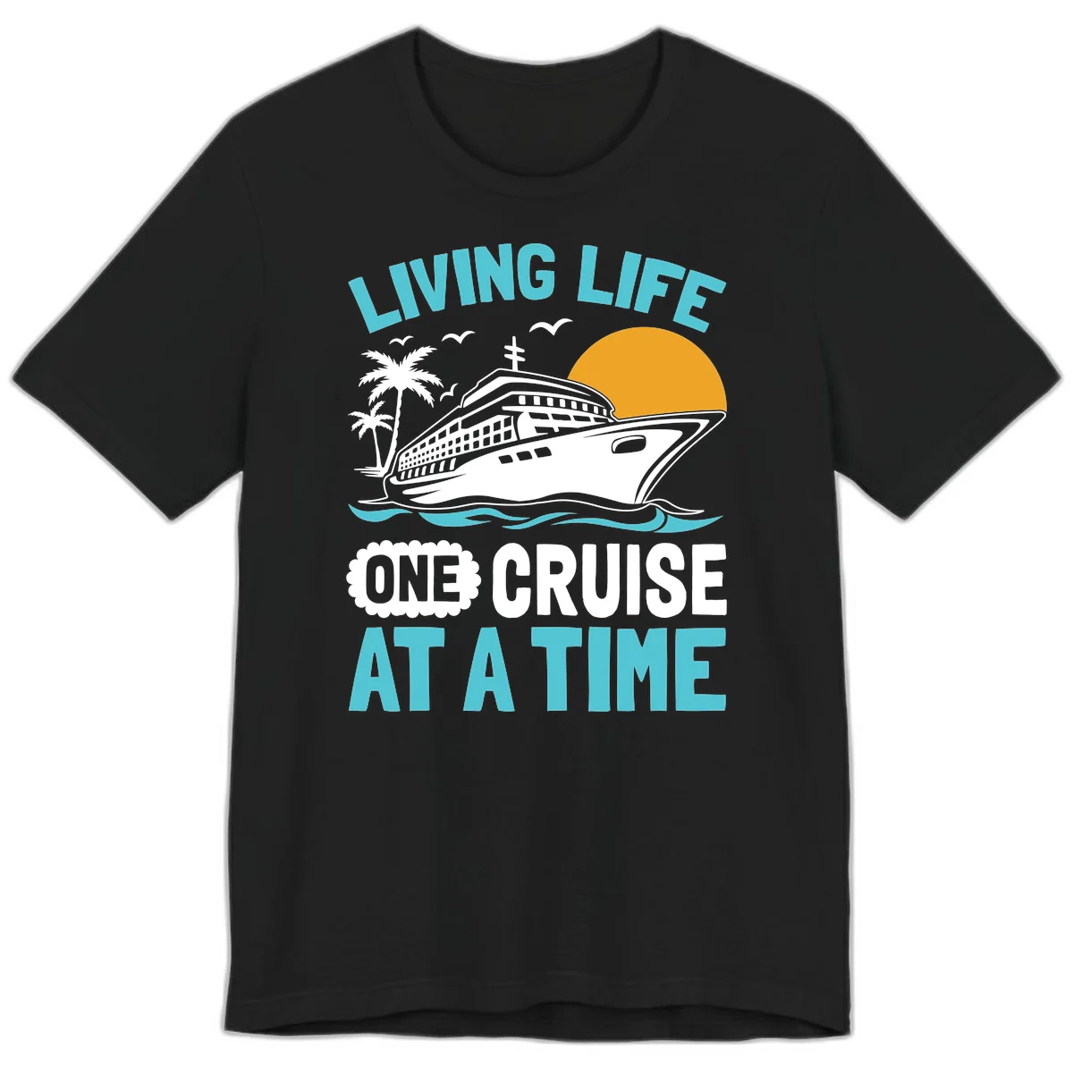 Living Life One Cruise At A Time Premium T-Shirt in Black