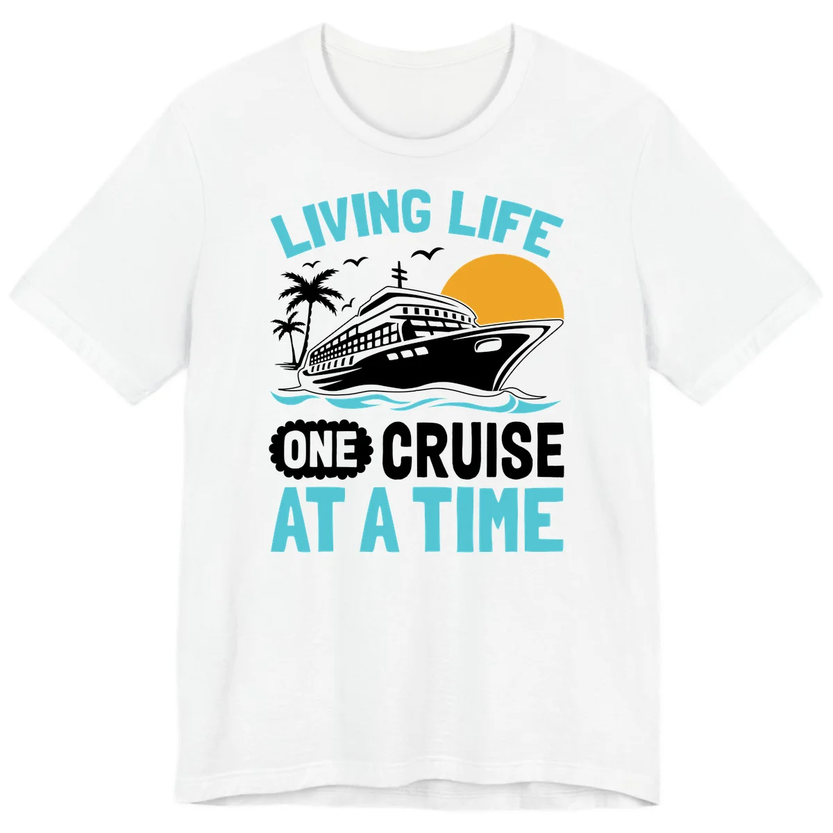 Living Life One Cruise At A Time Premium T-Shirt in White