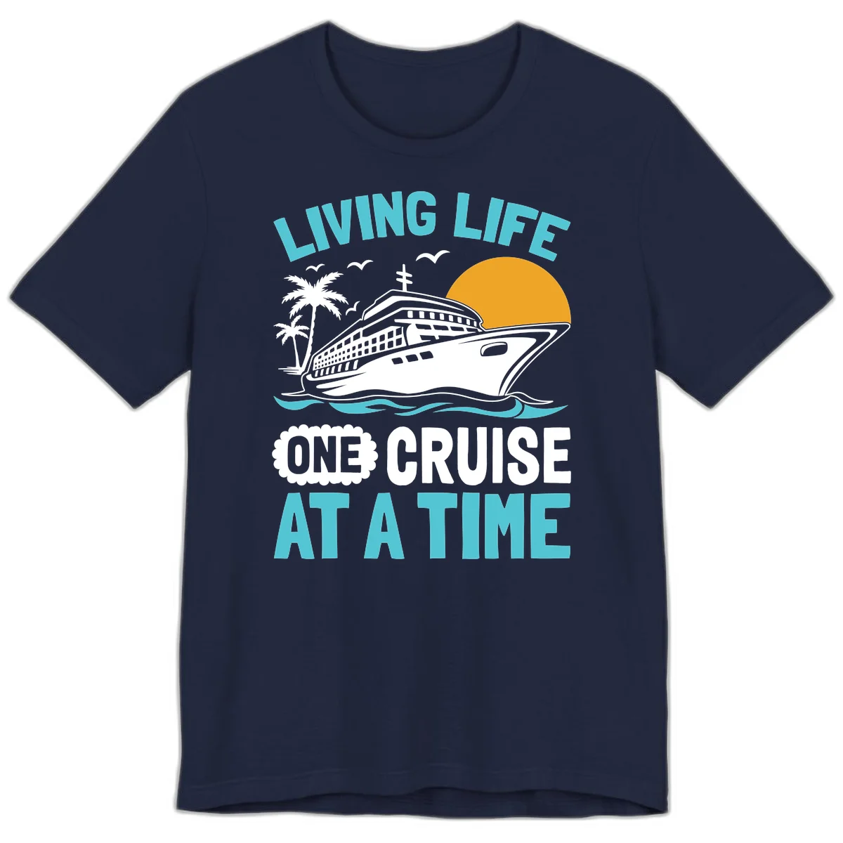 Living Life One Cruise At A Time Premium T-Shirt in Navy