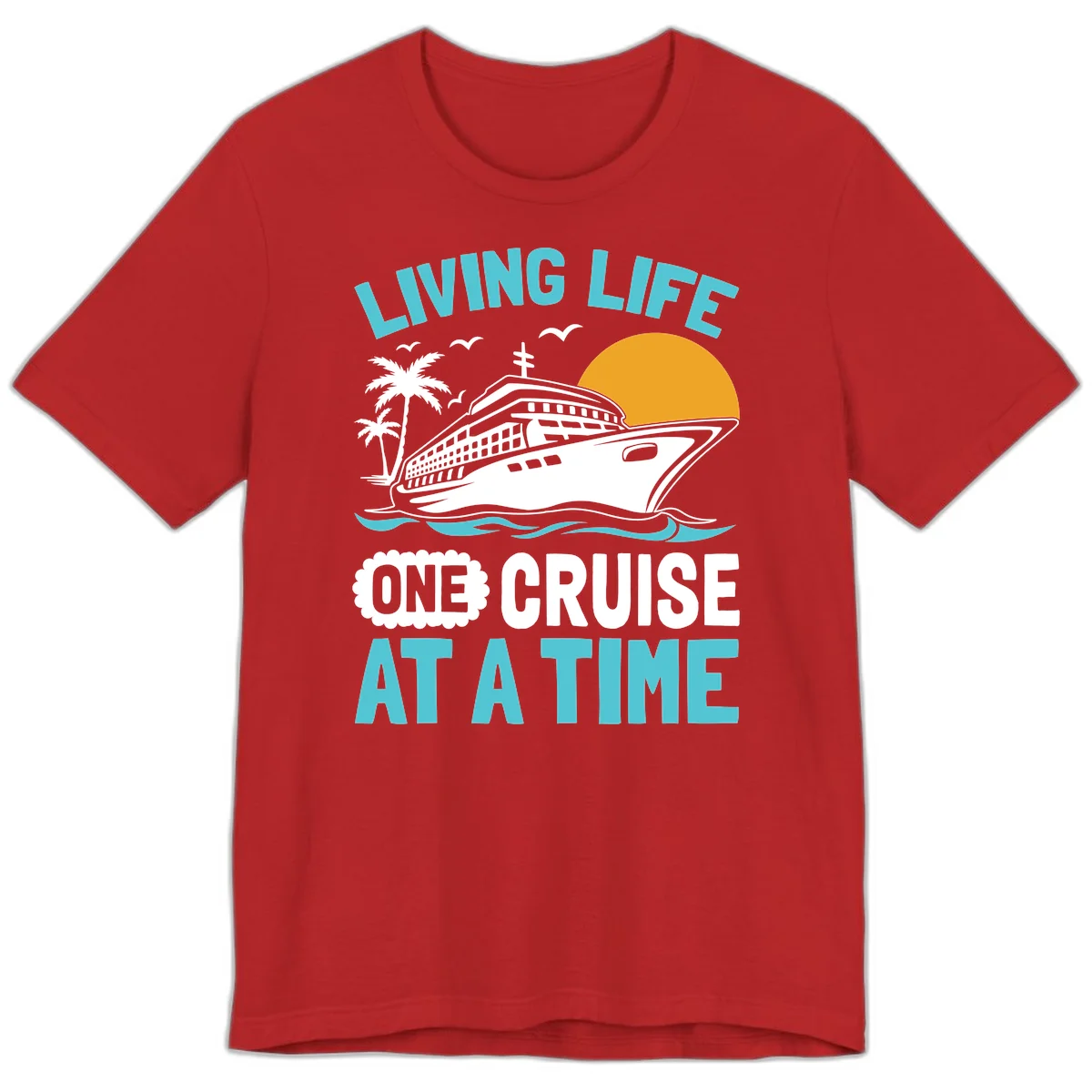 Living Life One Cruise At A Time Premium T-Shirt in Red