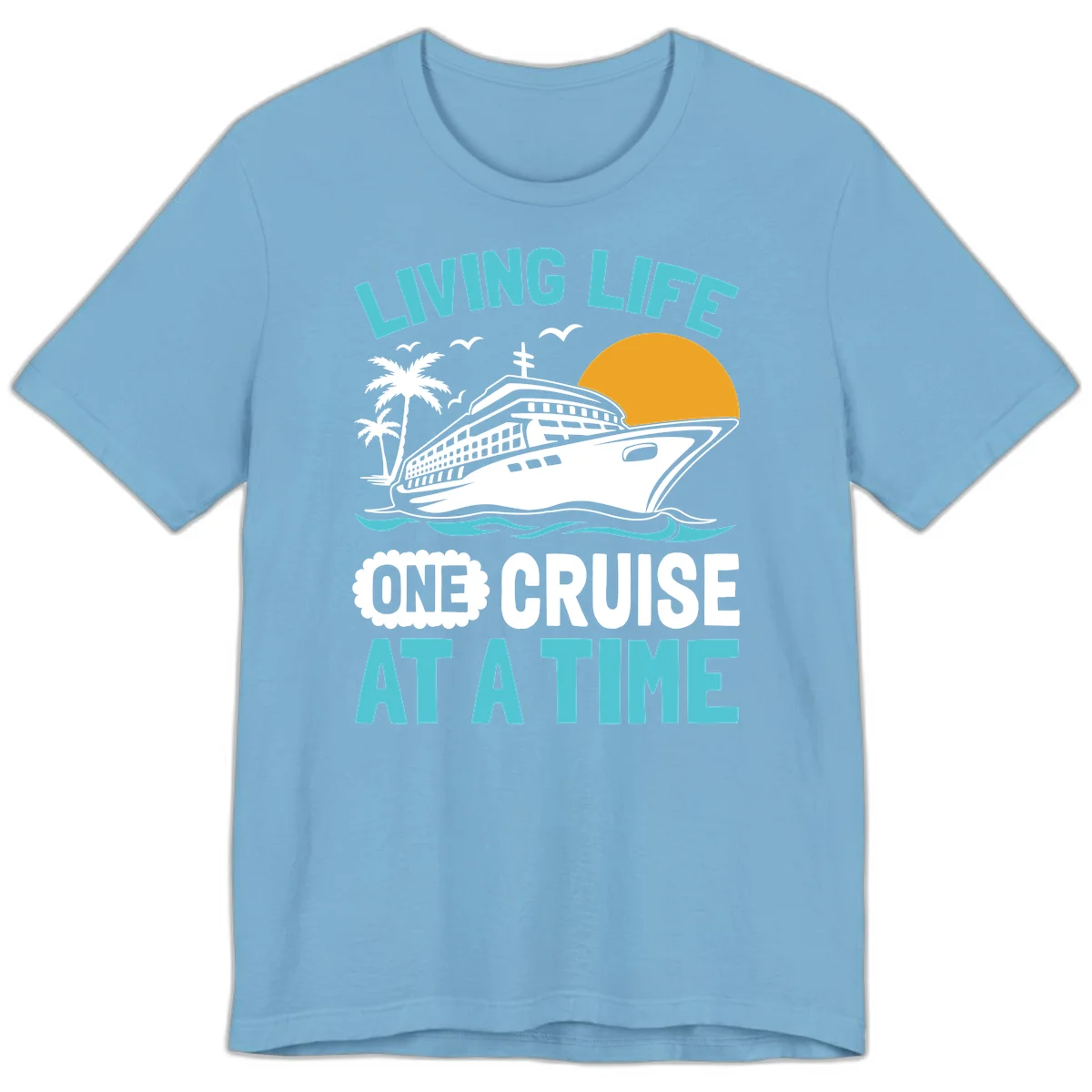Living Life One Cruise At A Time Premium T-Shirt in Ocean Blue