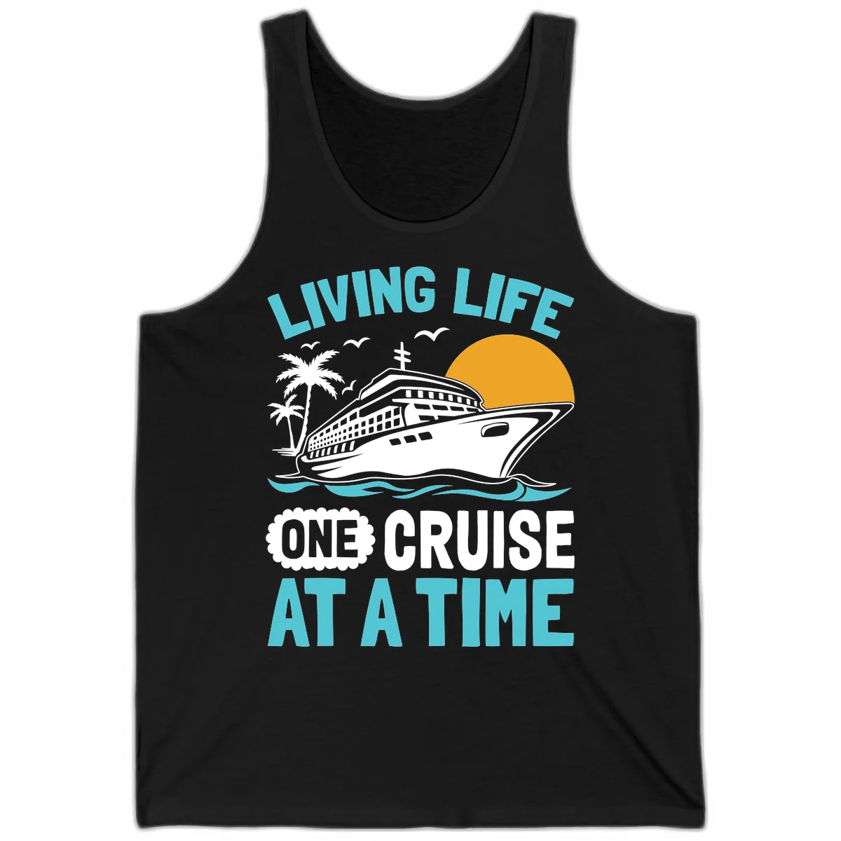 Living Life One Cruise At A Time Tank in Black