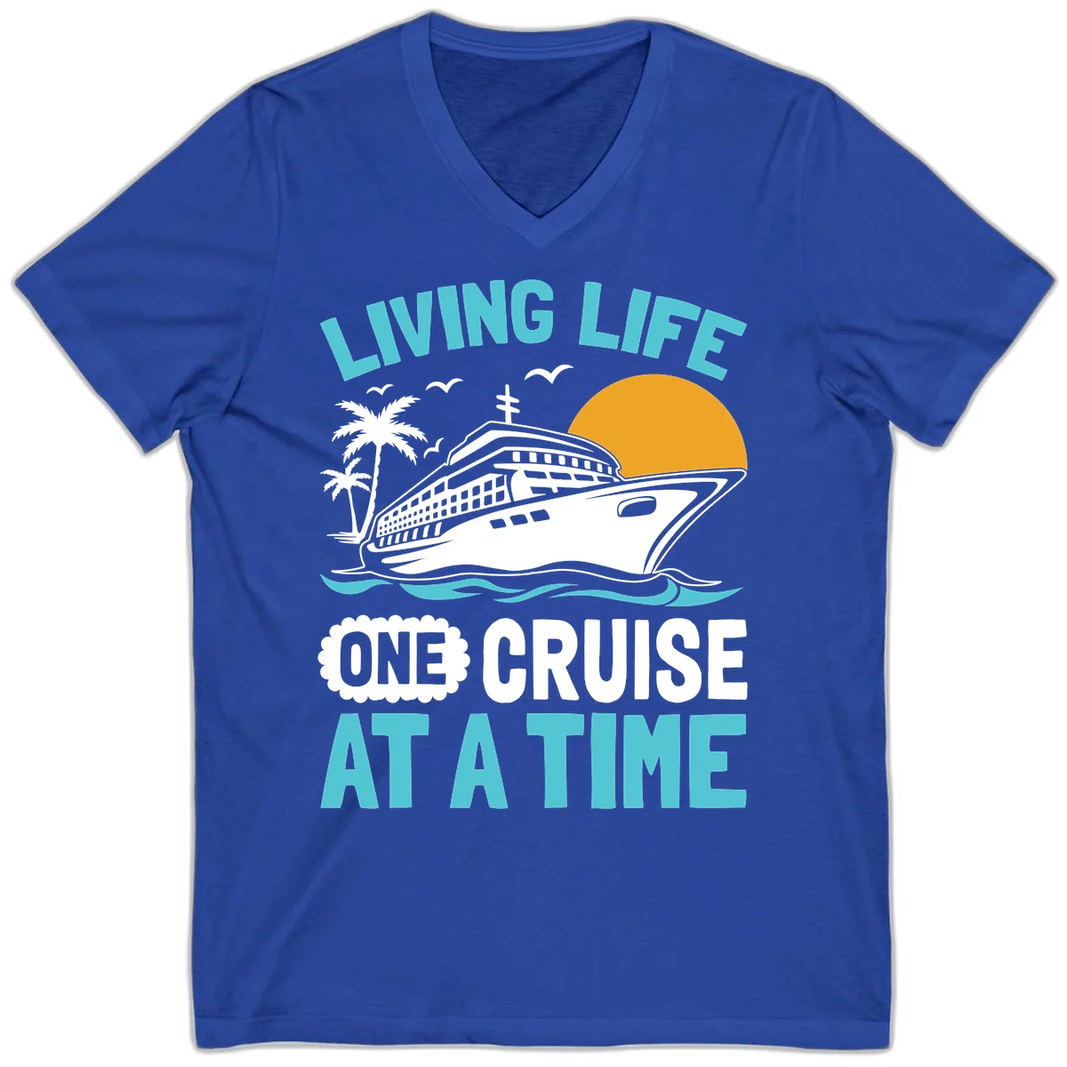 Living Life One Cruise At A Time V-Neck in True Royal