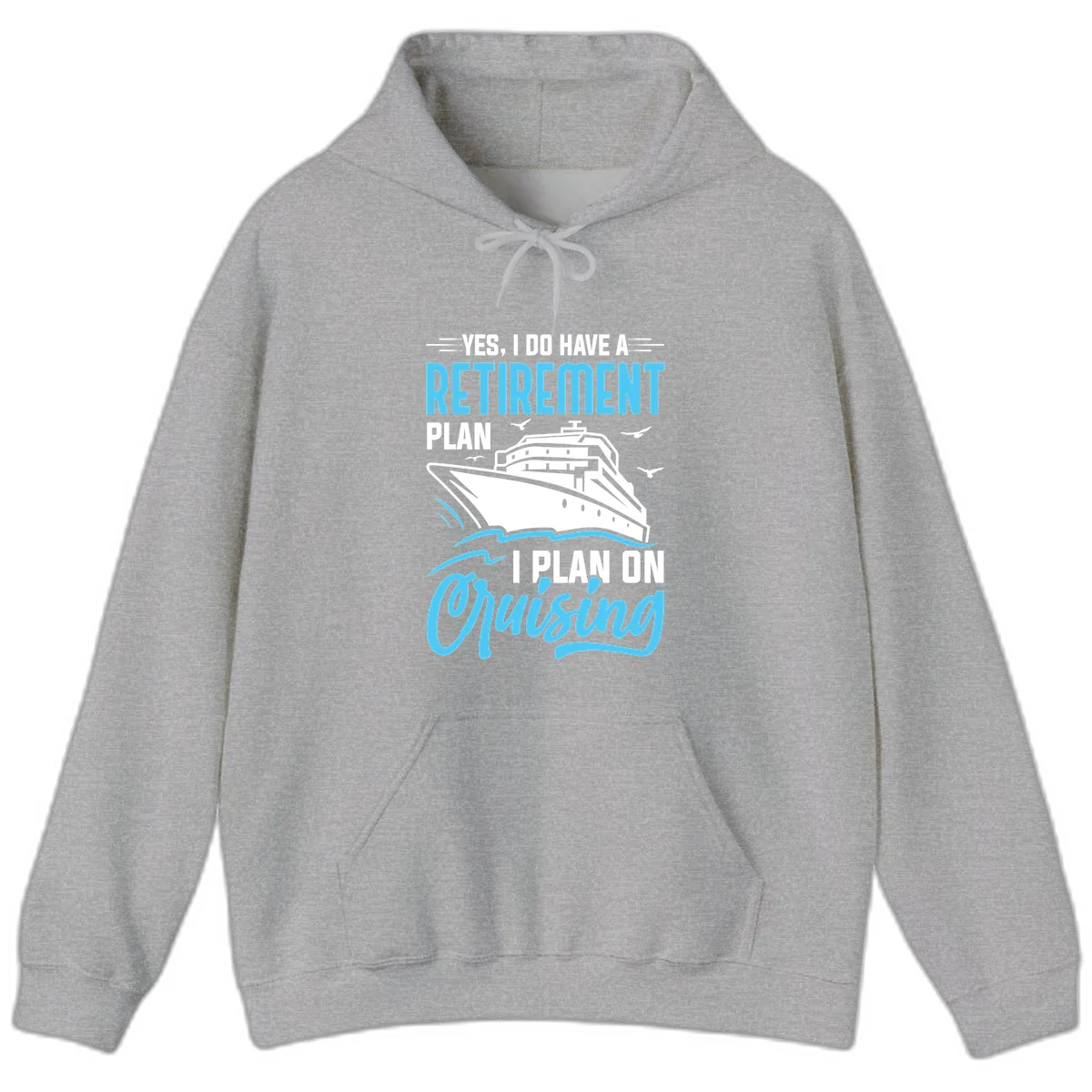 Retirement Plan: Cruising Funny Cruise Hoodie in Sport Grey