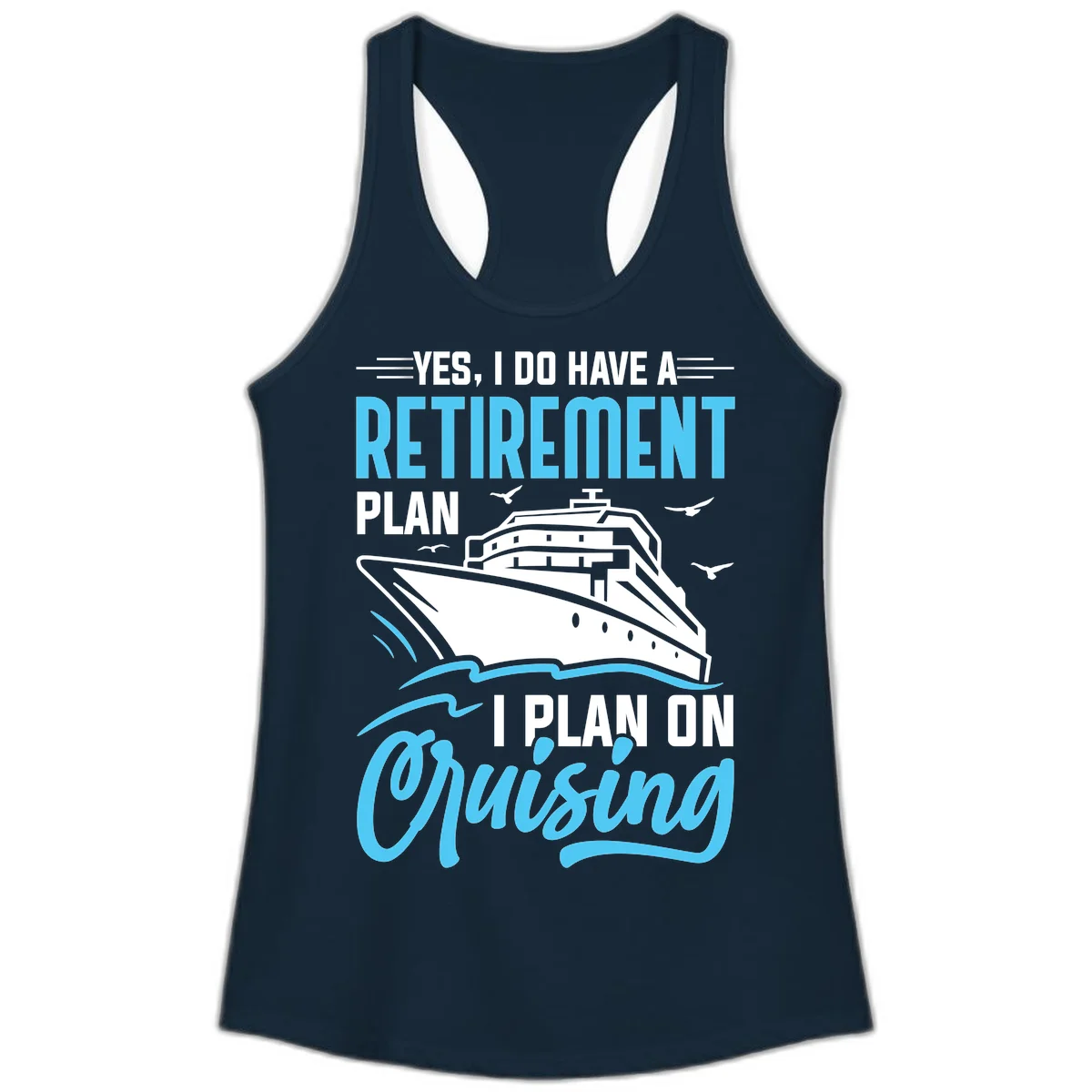 Retirement Plan: Cruising Ladies Tank Top in Solid Midnight Navy