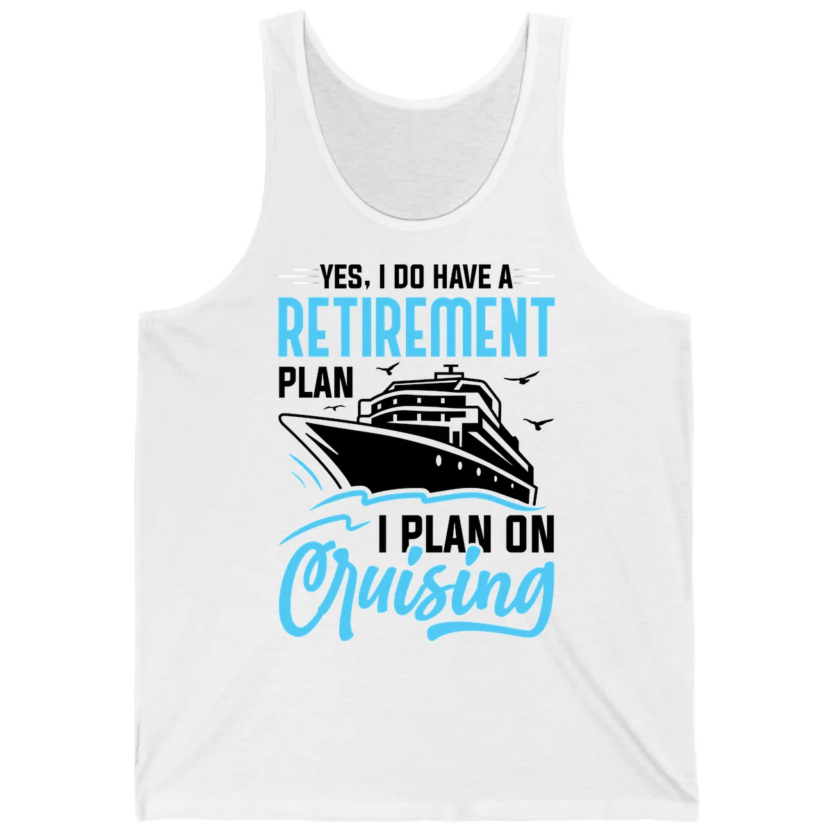 Retirement Plan: Cruising Tank Top in White
