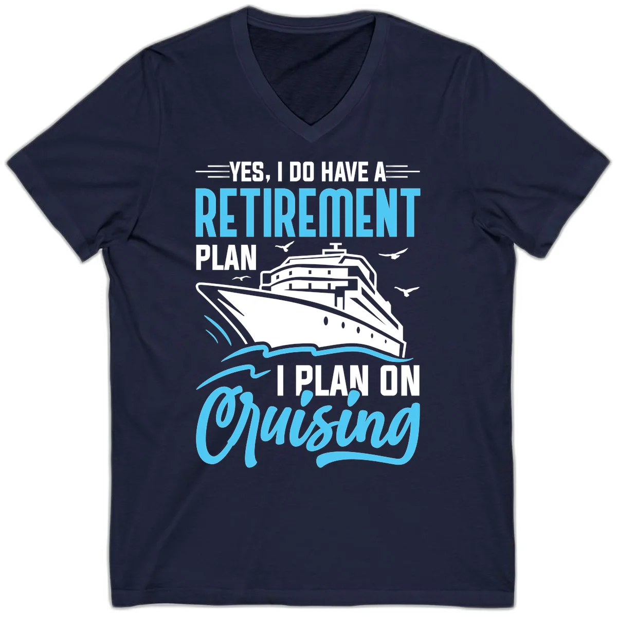 Retirement Plan: Cruising V-Neck T-Shirt in Navy