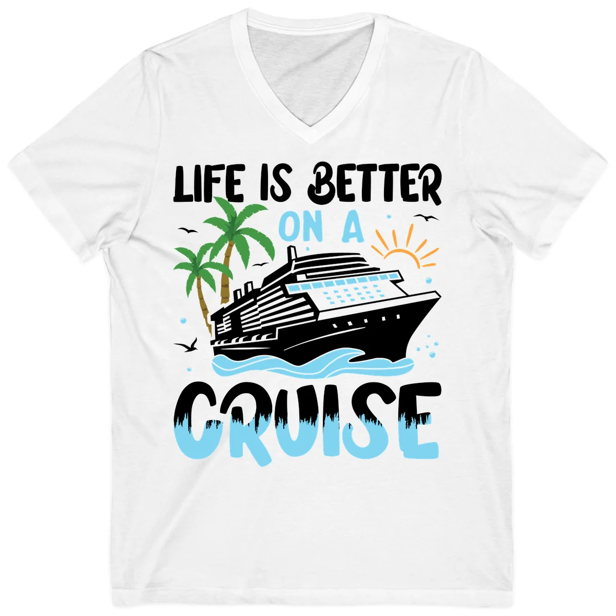Life Is Better On A Cruise V-Neck in White