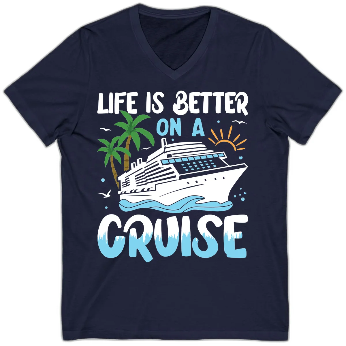 Life Is Better On A Cruise V-Neck in Navy