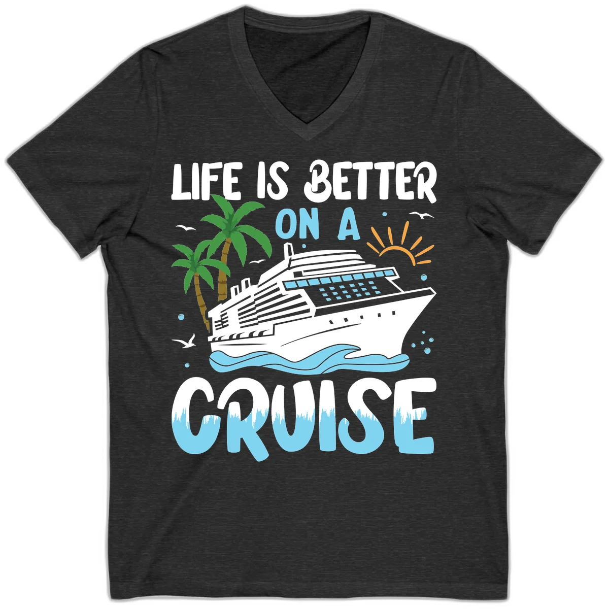 Life Is Better On A Cruise V-Neck in Dark Grey Heather
