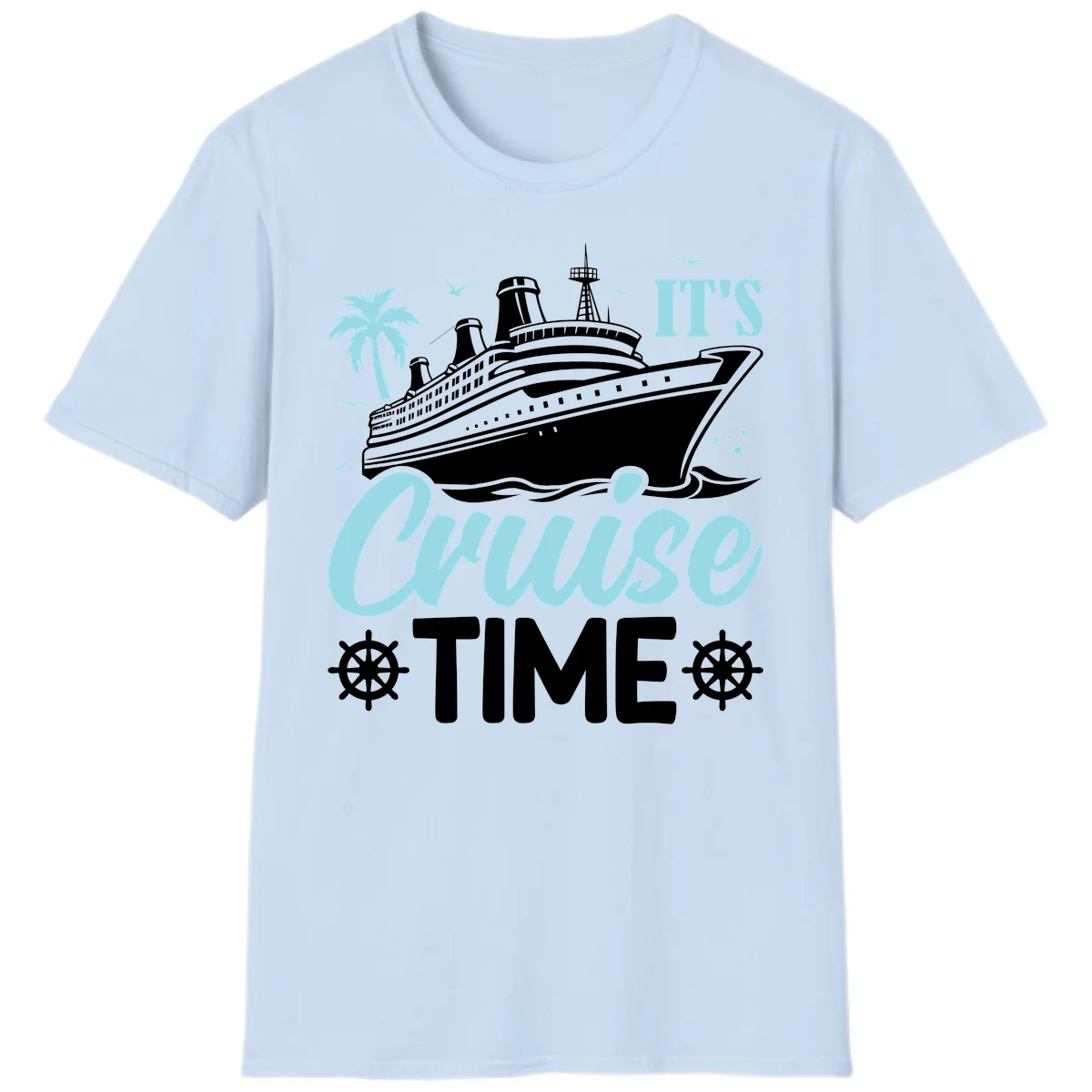 It's Cruise Time T-Shirt in Light Blue