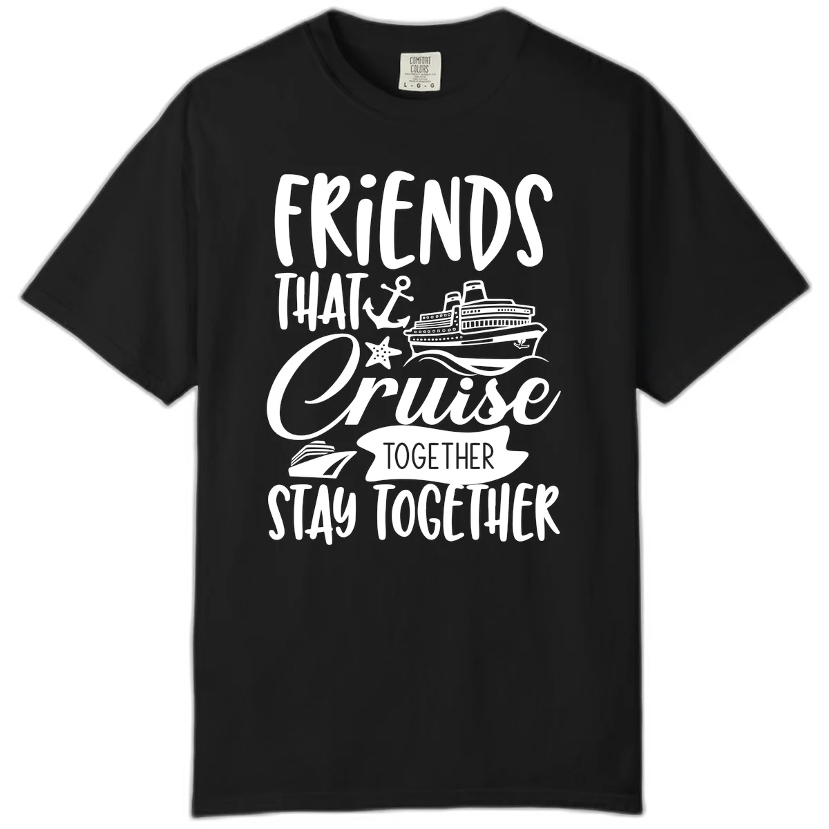 Friends That Cruise Together Comfort Color in Black