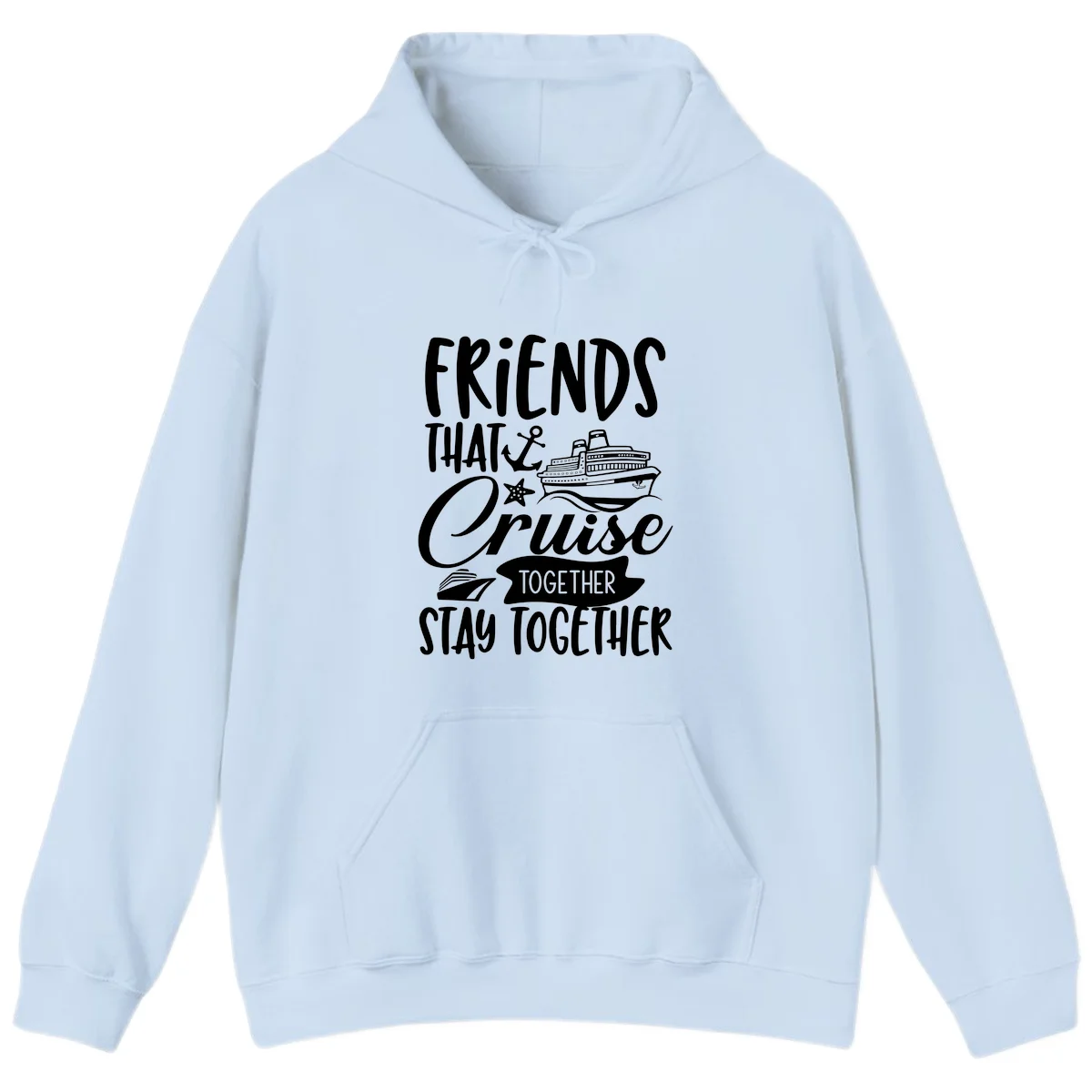 Friends That Cruise Together Hoodie in Light Blue