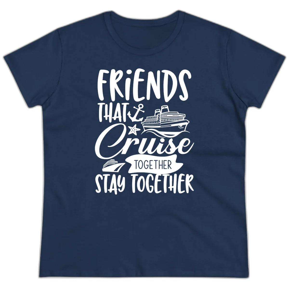 Friends That Cruise Together Ladies Tee in Navy