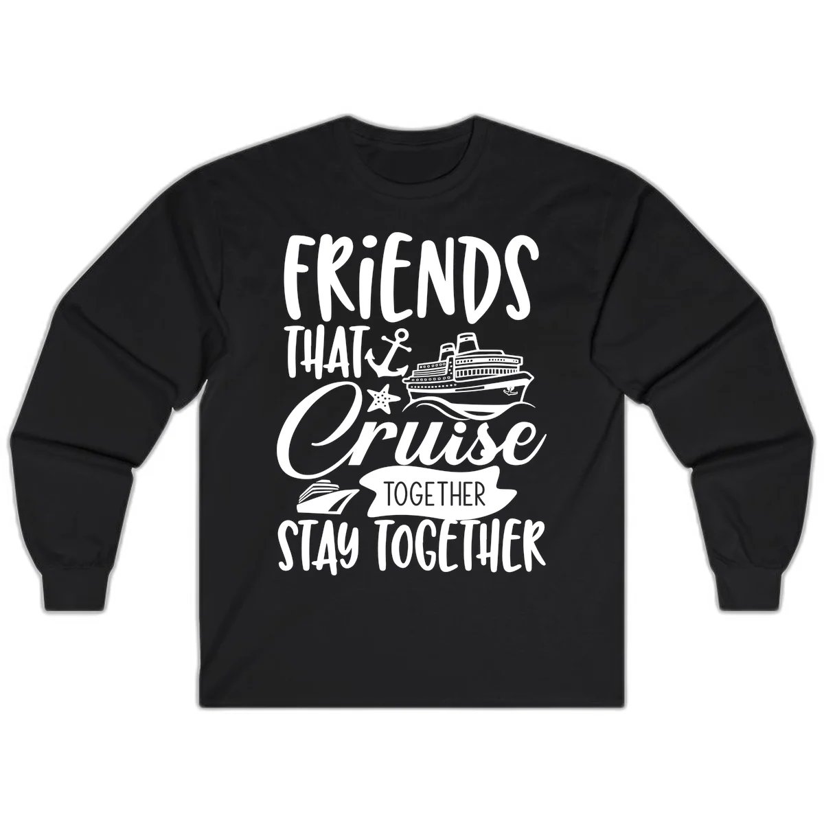 Friends That Cruise Together Long Sleeve in Black