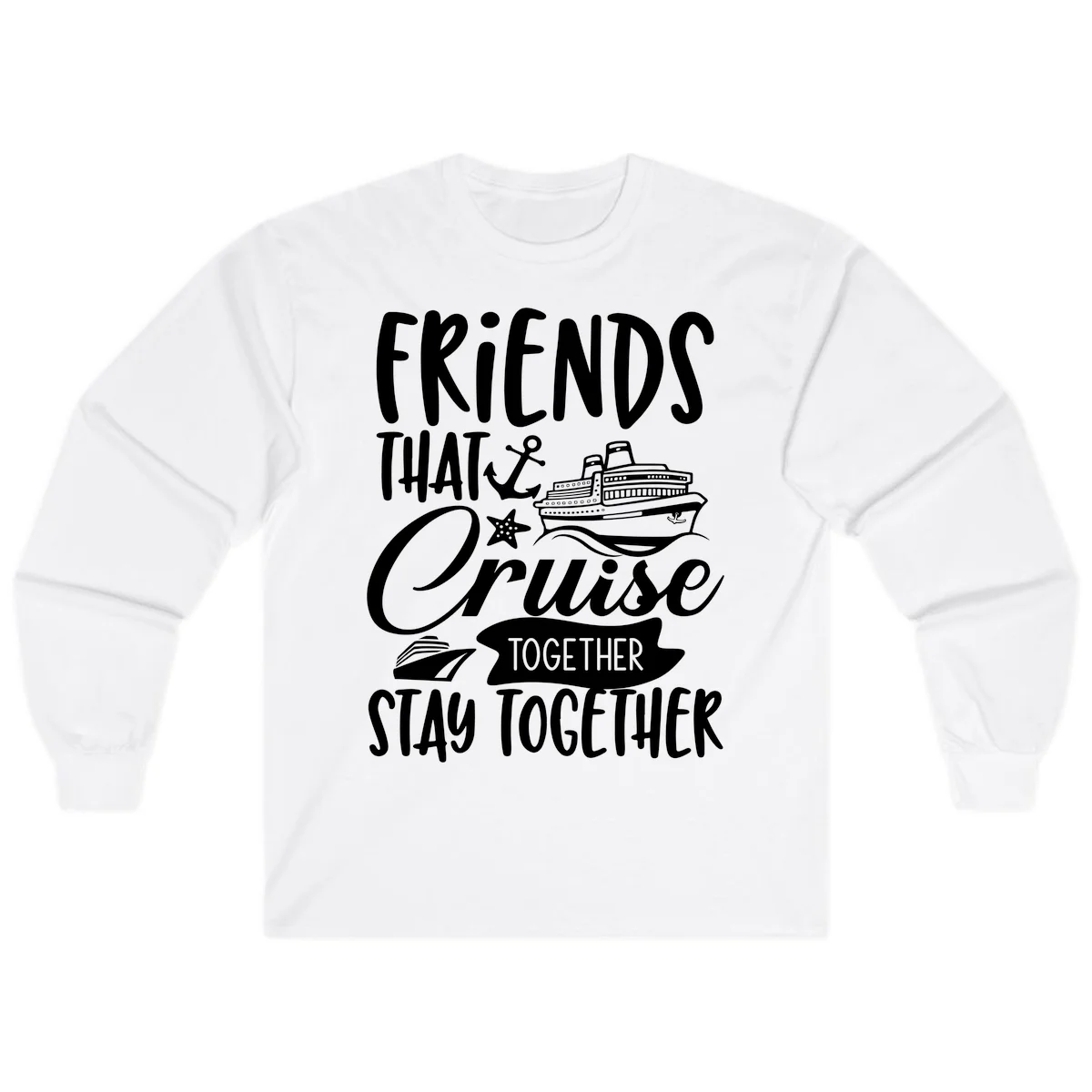 Friends That Cruise Together Long Sleeve in White