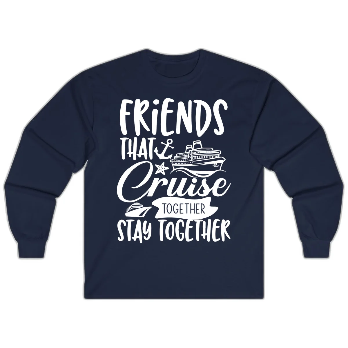 Friends That Cruise Together Long Sleeve in Navy
