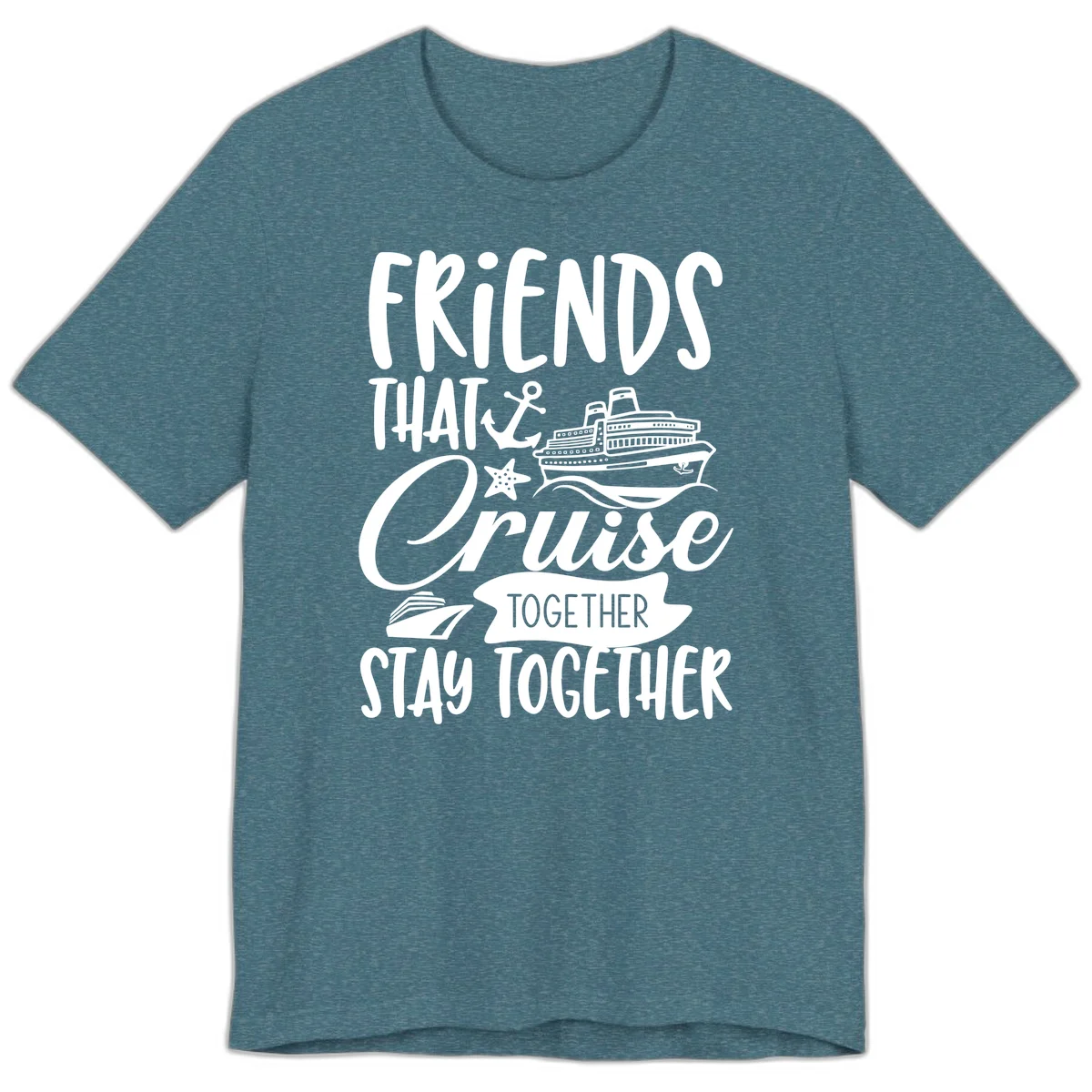 Friends That Cruise Together Premium T-Shirt in Heather Deep Teal