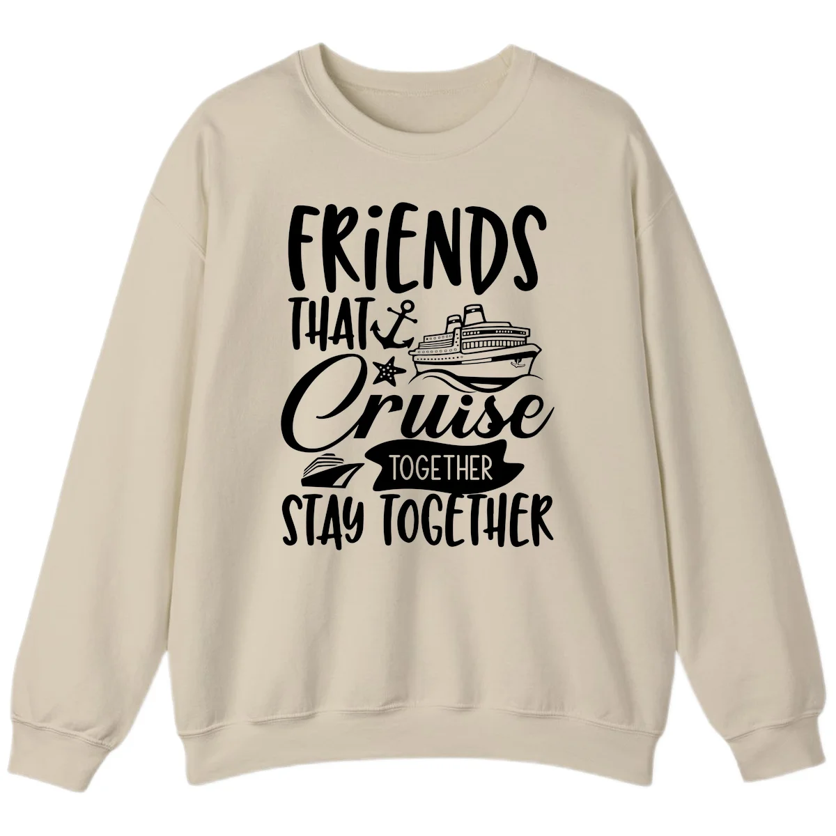 Friends That Cruise Together Sweatshirt in Sand
