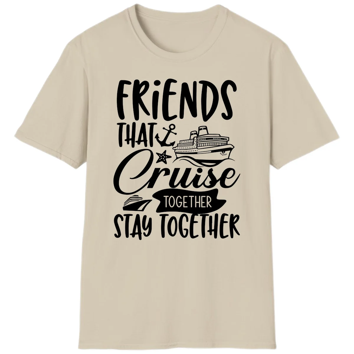 Friends That Cruise Together T-Shirt in Sand
